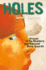 Holes: (Newbery Medal Winner; National Book Award Winner)
