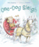 One-Dog Sleigh: a Picture Book