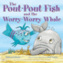The Pout-Pout Fish and the Worry-Worry Whale (a Pout-Pout Fish Adventure)