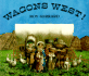 Wagons West!