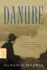Danube: a Sentimental Journey From the Source to the Black Sea (Fsg Classics)