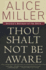 Thou Shalt Not Be Aware: Society's Betrayal of the Child