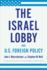 Israel Lobby and U.S. Foreign Policy