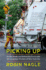 Picking Up: on the Streets and Behind the Trucks With the Sanitation Workers of New York City