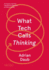What Tech Calls Thinking: an Inquiry Into the Intellectual Bedrock of Silicon Valley (Fsg Originals X Logic)
