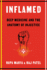 Inflamed: Deep Medicine and the Anatomy of Injustice