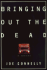Bringing Out the Dead