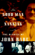 The Good Man of Nanking: the Diaries of John Rabe