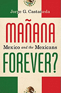 Manana Forever?