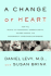 A Change of Heart: How the People of Framingham, Massachusetts, Helped Unravel the Mysteries of Cardiovascular Disease