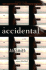 The Accidental: a Novel