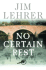 No Certain Rest: a Novel