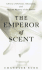 The Emperor of Scent: a Story of Perfume, Obsession, and the Last Mystery of the Senses