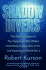 Shadow Divers: the True Adventure of Two Americans Who Risked Everything to Solve One of the Last Mysteries of World War II