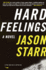 Hard Feelings: a Novel