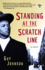 Standing at the Scratch Line: a Novel (Strivers Row)