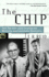 The Chip: How Two Americans Invented the Microchip and Launched a Revolution