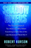Shadow Divers: the True Adventure of Two Americans Who Risked Everything to Solve One of the Last Mysteries of World War II