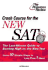 Crash Course for the New Sat (College Test Preparation)