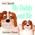 My Daddy and Me