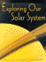 Exploring Our Solar System