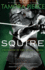 Squire: Book 3 of the Protector of the Small Quartet