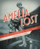 Amelia Lost: the Life and Disappearance of Amelia Earhart