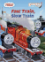 Fast Train, Slow Train (Thomas & Friends) (Bright & Early Books(R))