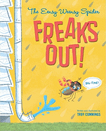 The Eensy Weensy Spider Freaks Out! (Big-Time! )