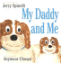 My Daddy and Me