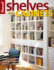 Shelves and Cabinets: Projects and Plans, Building Techniques, Storage and Display