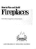 Sunset How to Plan and Build Fireplaces
