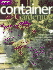 Container Gardening: Design Ideas for Rooftops, Balconies, Terraces, and More (Sunset Series)
