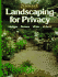Landscaping for Privacy