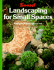 Landscaping for Small Spaces