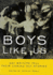 Boys Like Us: Gay Writers Tell Their Coming Out Stories