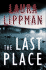 The Last Place: a Novel (Tess Monaghan Novel, 7)
