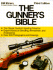 The Gunner's Bible: a Complete Guide to Sporting Firearms: Rifles, Shotguns, Handguns, and Their Accessories
