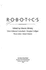 Robotics: the First Authoritative Report From the Ultimate High-Tech Frontier