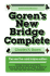 Goren's New Bridge Complete: the New Five-Card Majors Edition