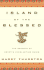 Island of the Blessed: the Secrets of Egypt's Everlasting Oasis