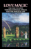 Love Magic; the Way to Love Through Rituals, Spells and the Magical Life