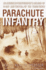 Parachute Infantry: an American Paratrooper's Memoir of D-Day and the Fall of the Third Reich