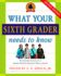 What Your Sixth Grader Needs to Know: Fundamentals of a Good Sixth-Grade Education, Revised Edition (the Core Knowledge Series)