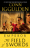 Emperor: the Field of Swords: a Roman Empire Novel