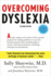 Overcoming Dyslexia: Second Edition, Completely Revised and Updated