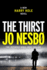 The Thirst: a Harry Hole Novel (Harry Hole Series)