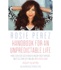 Handbook for an Unpredictable Life: How I Survived Sister Renata and My Crazy Mother, and Still Came Out Smiling (With Great Hair)