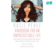 Handbook for an Unpredictable Life: How I Survived Sister Renata and My Crazy Mother, and Still Came Out Smiling (With Great Hair) (Audio Cd)