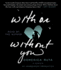 With Or Without You: a Memoir